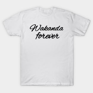 Wakanda forever T-Shirt